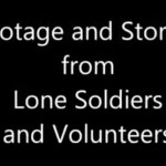 סרטון וידאו וסיפורים מחיילים בודדים וממתנדבים